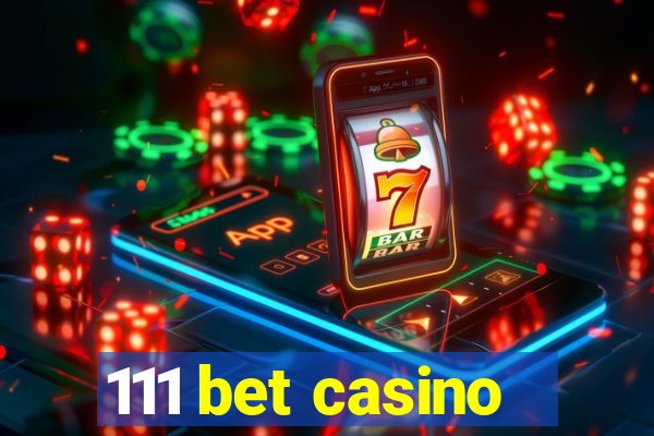 111 bet casino